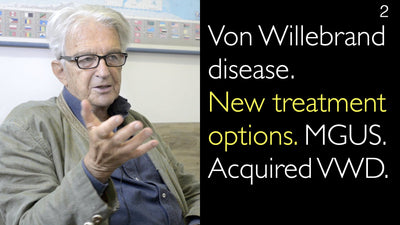冯·维勒布兰德病（von Willebrand disease，VWD）的新型治疗方案。意义未明的单克隆丙种球蛋白病（monoclonal gammopathy of undetermined significance，MGUS）与获得性VWD的关联。