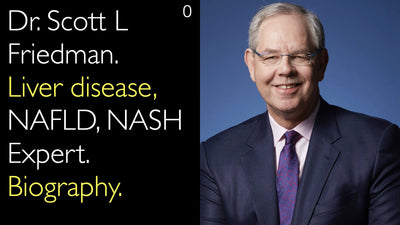 斯科特·L·弗里德曼博士，肝脏疾病、非酒精性脂肪性肝病（NAFLD）及非酒精性脂肪性肝炎（NASH）领域专家。个人简介。